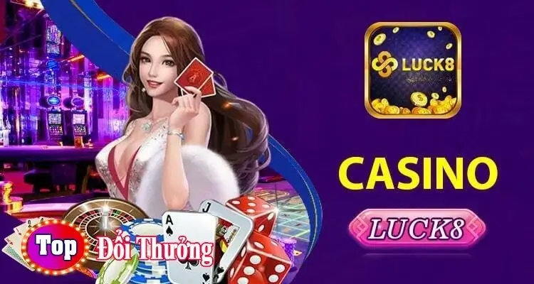 Casino live luck8