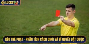 Kèo Thẻ Phạt